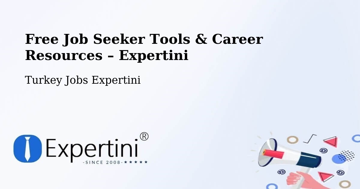 Free Job Seeker Tools & Career Resources – Of - Of, Turkey Jobs Expertini