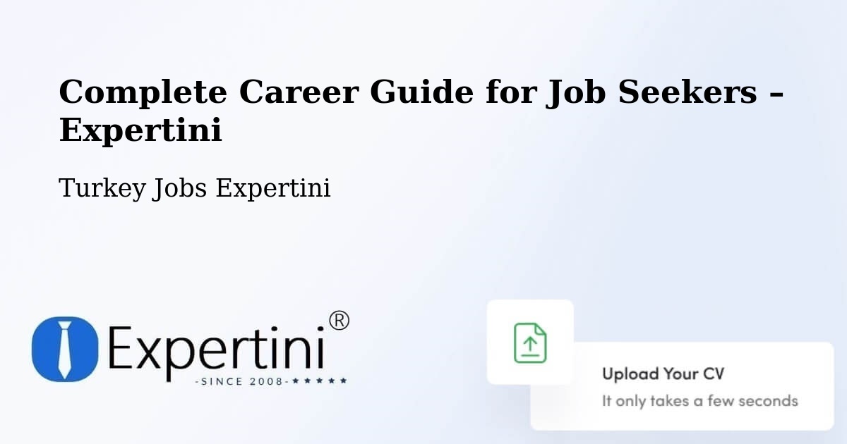Career Guide for Job Seekers – Of - Of, Turkey Jobs Expertini