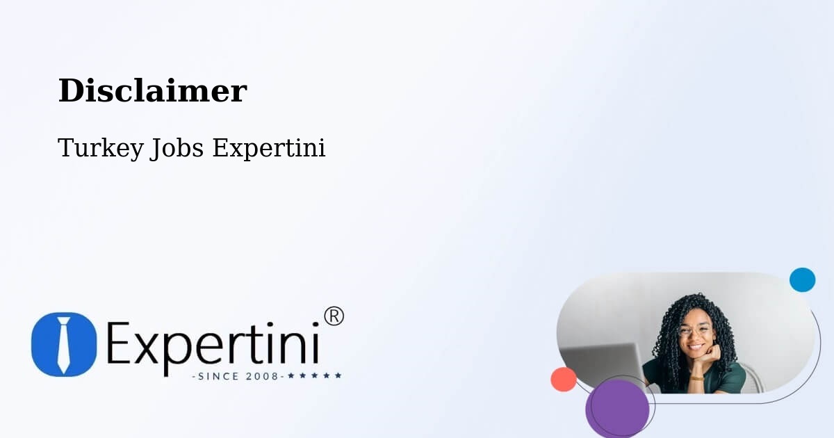 Disclaimer – Of - Turkey Jobs Expertini