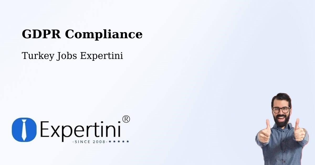 EU GDPR Compliance Statement – Of - Turkey Jobs Expertini