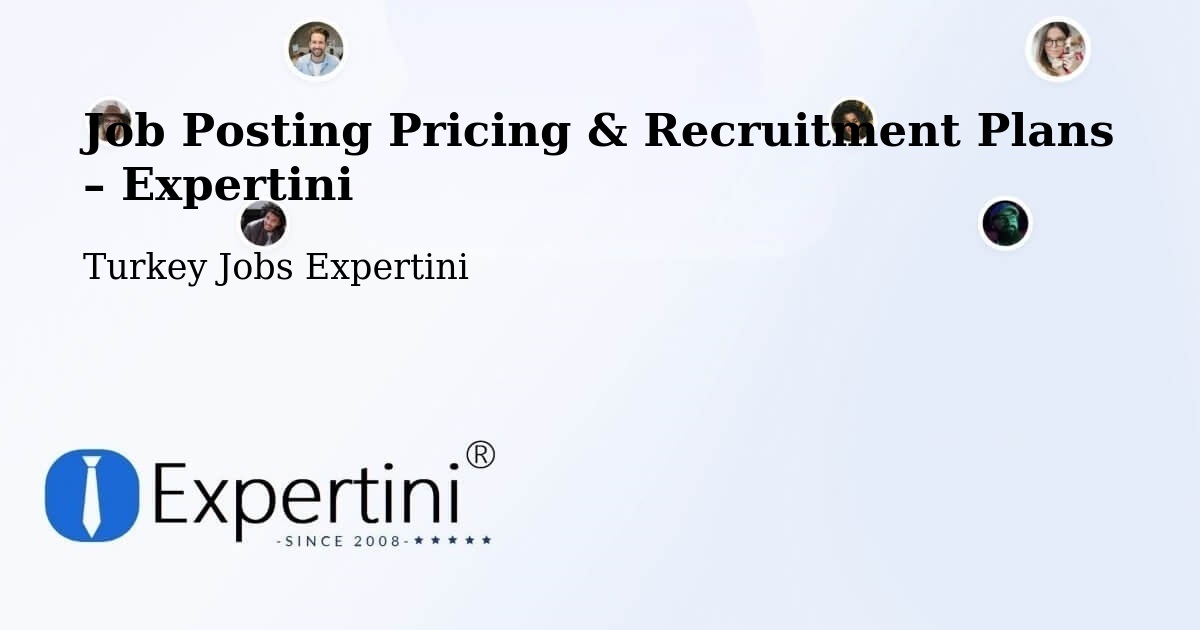 Job Posting Pricing & Recruitment Plans – Of - Of, Turkey Jobs Expertini